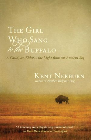 [Neither Wolf Nor Dog 03] • The Girl Who Sang to the Buffalo